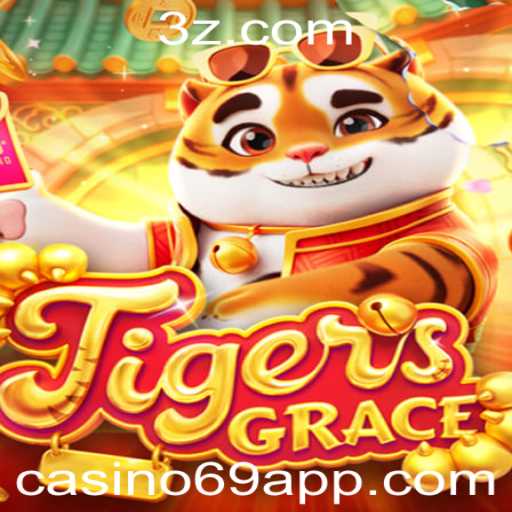 Descubra a Emoção do Jogo TigersGrace no Mundo do Casino69